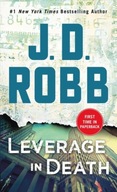 Leverage in Death: An Eve Dallas Novel Robb J. D.