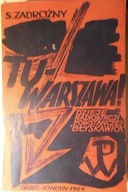 Tu - Warszawa Dzieje Radiostacji Powstańczej Błysk