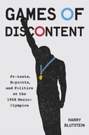 Games of Discontent: Protests, Boycotts, and