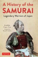 A History of the Samurai: Legendary Warriors of