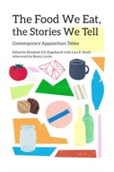 The Food We Eat, the Stories We Tell: