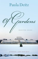 Of Gardens: Selected Essays Deitz Paula