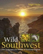 Wild Southwest: The Landscapes and Wildlife of