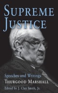 Supreme Justice: Speeches and Writings Marshall