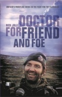 Doctor for Friend and Foe: Britain s Frontline