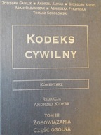 red. Andrzej Kidyba KODEKS CYWILNY KOMENTARZ TOM 3 ZOBOWIĄZANIA CZ. OGÓLNA