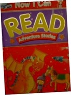 Now I Can Read Adventure Stories - Praca zbiorowa