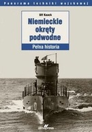 Niemieckie okręty podwodne Pełna historia U. Kaack