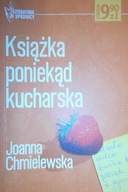 Książka poniekąd kucharska - Joanna Chmielewska