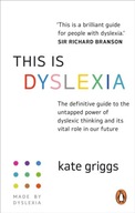 This is Dyslexia: The definitive guide to the