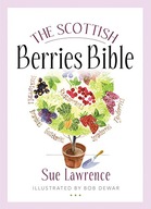 The Scottish Berries Bible Lawrence Sue
