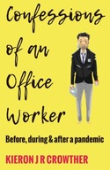 Confessions of an Office Worker: Before, during