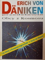 Erich von Daniken - Obcy z Kosmosu