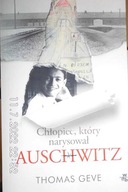 Chłopiec, który narysował Auschwitz - Thomas. Geve