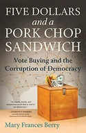 Five Dollars and a Pork Chop Sandwich: Vote