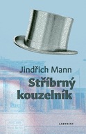 Stříbrný kouzelník Jindřich Mann