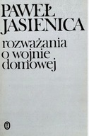 Rozważania o wojnie domowej Paweł Jasienica