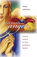 American Angels: Useful Spirits in the Material