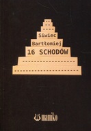 16 schodów - Bartłomiej Siwiec