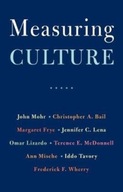 Measuring Culture Mohr John W. ,Bail Christopher