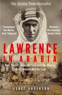 Lawrence in Arabia: War, Deceit, Imperial Folly