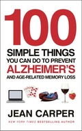 100 Simple Things You Can Do To Prevent Alzheimer