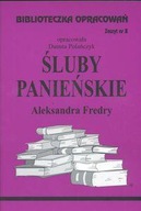 BIBLIOTECZKA OPRACOWAŃ NR 008 ŚLUBY PANIEŃSKIE