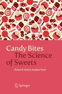 Candy Bites: The Science of Sweets Hartel Richard