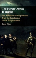The Players Advice to Hamlet: The Rhetorical