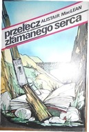 Przełęcz Złamanego Serca - Alistair MacLean