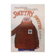 Swetry,swetry,swetry.... - Małgorzata Stróżewska