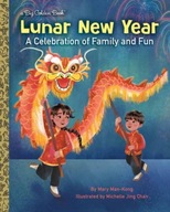 Lunar New Year: A Celebration of Family and Fun Mary Man-Kong, Michelle