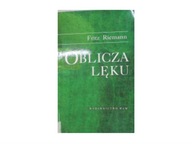 Oblicza lęku - FritzRiemann