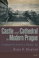 Castle and Cathedral: Longing for the Sacred in a