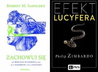Zachowuj się Sapolsky + Efekt Lucyfera Zimbardo