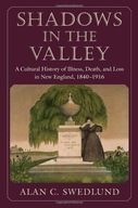 Shadows in the Valley: A Cultural History of