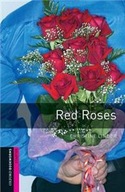 OXFORD BOOKWORMS LIBRARY STARTER 2ND EDITION: RED ROSES CHRISTINE LINDOP