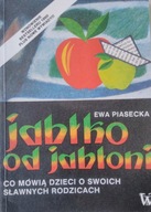 JABŁKO OD JABŁONI EWA PIASECKA 1991