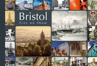 Bristol: City on Show Foyle Andrew ,Brown Dan