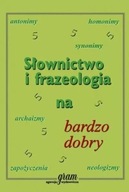 Słownictwo i frazeologia na bardzo dobry GRAM