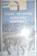 Dokąd wyruszają wędrowne zwierzęta? - Fontanel