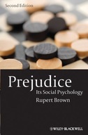 Prejudice: Its Social Psychology Brown Rupert