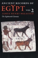 Ancient Records of Egypt: VOL. 2: THE EIGHTEENTH