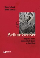 Arthur Greiser. Biografia i proces