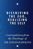 Dissolving the Ego, Realizing the Self: