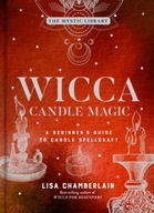 Wicca Candle Magic: A Beginner s Guide to Candle