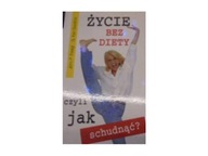 Życie bez diety czyli jak schudnąć? - Foreyt