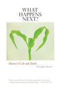 What Happens Next?: Matters of Life and Death