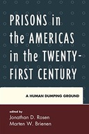 Prisons in the Americas in the Twenty-First