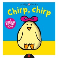 A Changing Picture Book: Chirp, Chirp Priddy